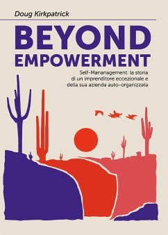 Beyond Empowerment (eBook, ePUB) - Kirkpatrick, Doug