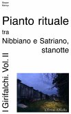 Pianto rituale tra Nibbiano e Satriano, stanotte (eBook, ePUB)