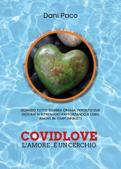 Covidlove l'Amore..è un cerchio (eBook, ePUB) - Merciai, Daniele