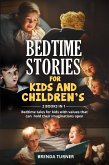 Bedtime stories for kids and children’s (2 Books in 1). Bedtime tales for kids with values that can hold their imaginations open. (eBook, ePUB)