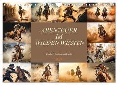 Abenteuer im Wilden Westen (Wandkalender 2024 DIN A4 quer), CALVENDO Monatskalender - Meutzner, Dirk