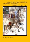 Analisi del parallelismo tra moda e pittura nei secoli XIV e XV (eBook, PDF)