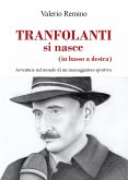 TRANFOLANTI si nasce (in basso a destra) (eBook, ePUB)