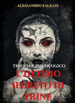 L'ultimo segreto di Trine (eBook, ePUB) - Falzani, Alessandro