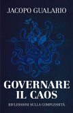 Governare il caos - Riflessioni sulla complessità (eBook, ePUB)