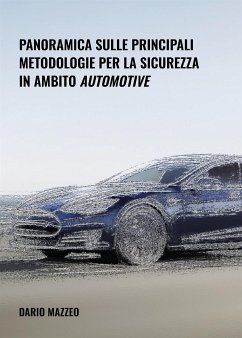 Panoramica sulle principali metodologie per la sicurezza in ambito automotive (eBook, ePUB) - Mazzeo, Dario