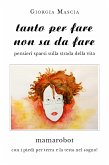 Tanto per fare non sa da fare (eBook, ePUB)