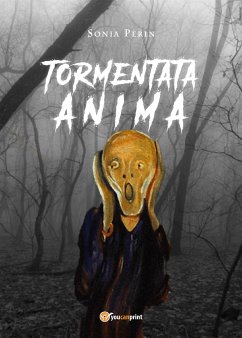 Tormentata Anima (eBook, ePUB) - Perin, Sonia