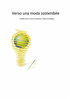 Verso una moda sostenibile (eBook, ePUB) - Perris, Claudia; Portoghese, Flavia; Portoghese, Oriana