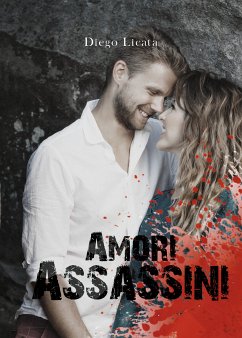 Amori Assassini (eBook, ePUB) - Licata, Diego