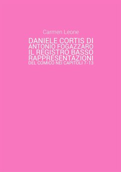 Daniele Cortis di Antonio Fogazzaro. Il registro basso: rappresentazioni del comico nei capitoli 7-13 (eBook, ePUB) - Leone, Carmen