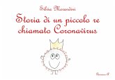 Storia di un piccolo re chiamato Coronavirus (eBook, PDF)