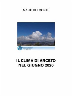 Il clima di Arceto nel giugno 2020 (eBook, ePUB) - Delmonte, Mario