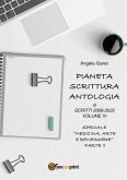 Pianeta Scrittura. Antologia di scritti 2008-2022 Volume IV Speciale &quote;Medicina, Arte e Benessere&quote; - Parte II (eBook, ePUB)