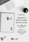 Pianeta Scrittura. Antologia di scritti 2008-2022 Volume IV Speciale "Medicina, Arte e Benessere" - Parte II (eBook, ePUB)