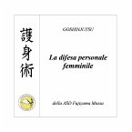 GOSHINJUTSU - Tecniche di difesa personale femminile (eBook, ePUB)