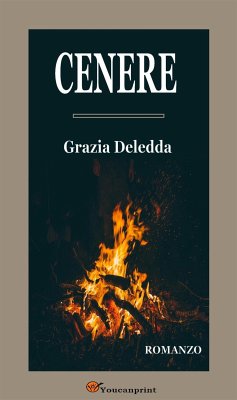 Cenere. Romanzo (eBook, ePUB) - Deledda, Grazia