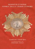 Honneur et Patrie. Storia della Legion d'Onore (eBook, PDF)