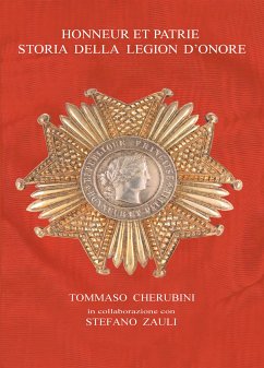 Honneur et Patrie. Storia della Legion d'Onore (eBook, PDF) - Cherubini, Tommaso