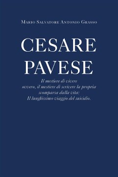 Cesare Pavese Il mestiere di vivere (eBook, ePUB) - Grasso, Carmela