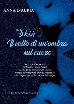 Skià. Il volto di un’ombra sul cuore (eBook, ePUB) - D’Auria, Anna