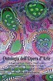 Ontologia dell’Opera d’Arte. Il Bello tra Nodi, Nastri e Singolarità:per una Morfogenesi Topologica dell’Arte (eBook, ePUB)