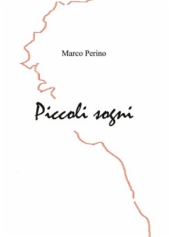 Piccoli Sogni (eBook, ePUB) - Perino, Marco