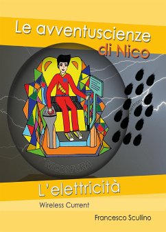 Le Avventuscienze di Nico - L'elettricità (eBook, ePUB) - Scullino, Francesco