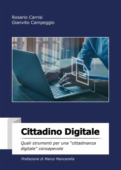 Cittadino Digitale (eBook, ePUB) - Campeggio, Gianvito; Carrisi, Rosario