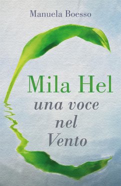 Mila Hel: una voce nel Vento (eBook, ePUB) - Boesso, Manuela