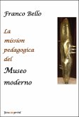La mission pedagogica del Museo moderno (eBook, ePUB)