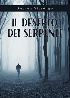 Il Deserto dei Serpenti (eBook, ePUB) - Viarengo, Andrea