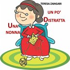 Una nonna un po' distratta (eBook, ePUB)