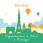 Pigiamino a Pois a Parigi! (eBook, ePUB)