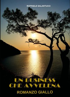 Un Business che avvelena (eBook, ePUB) - Galantucci, Raffaele