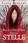 Alla conquista delle stelle (eBook, ePUB)