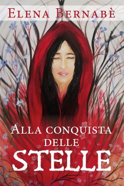 Alla conquista delle stelle (eBook, ePUB) - Bernabè, Elena