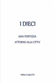 I dieci - Una fortezza attorno alla città (eBook, ePUB)