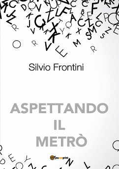 Aspettando il metrò (eBook, ePUB) - Frontini, Silvio