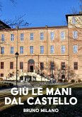 Giù le mani dal castello (eBook, PDF)