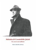 Malattia di Creutzfeldt-Jakob. Un caso su un milione (eBook, ePUB)