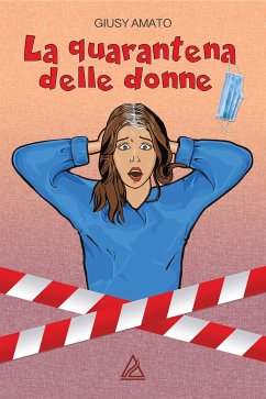 La quarantena delle donne (eBook, ePUB) - Amato, Giusy