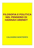 Filosofia e politica nel pensiero di Hannah Arendt (eBook, PDF)