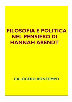 Filosofia e politica nel pensiero di Hannah Arendt (eBook, PDF) - Bontempo, Calogero