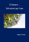 Il Denaro ... Istruzioni per l'uso (eBook, ePUB)