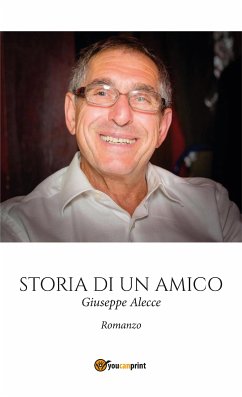 Storia di un amico (eBook, ePUB) - Alecce, Giuseppe