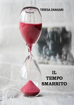 Il tempo smarrito (eBook, ePUB) - Zangari, Teresa