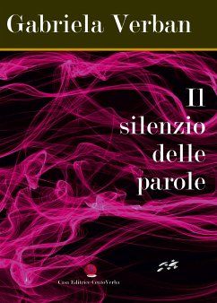 Il Silenzio Delle Parole (eBook, ePUB) - Verban, Gabriela