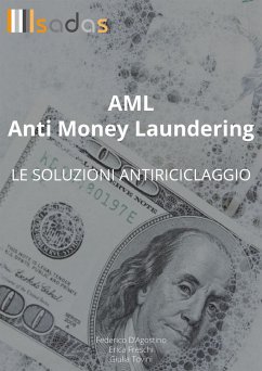 AML Anti Money Laundering: le soluzioni antiriciclaggio (eBook, ePUB) - D'Agostino, Federico; Tovini, Giulia