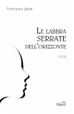 Le labbra serrate dell'orizzonte (eBook, ePUB)